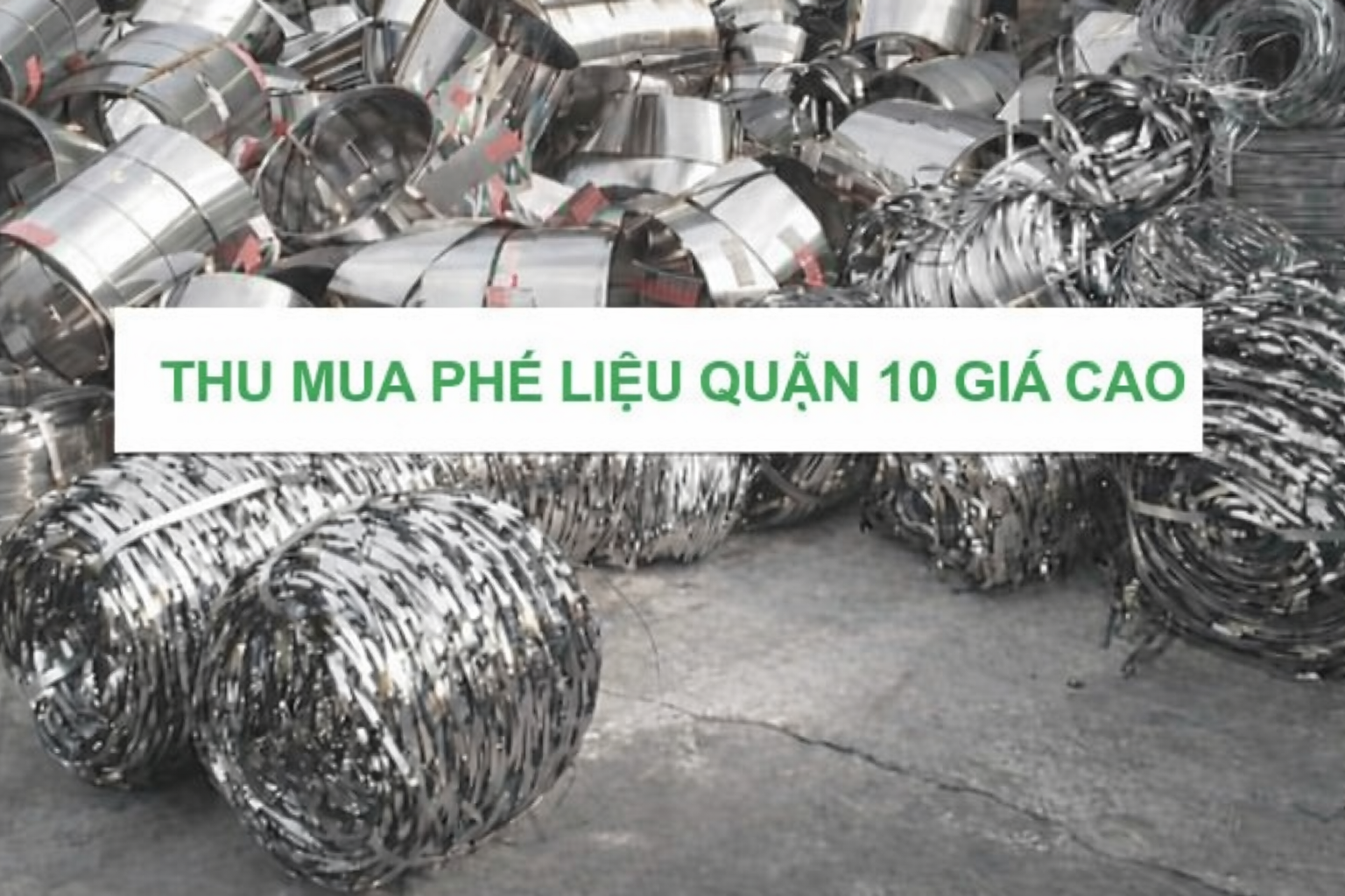 thu mua phế liệu quận 10